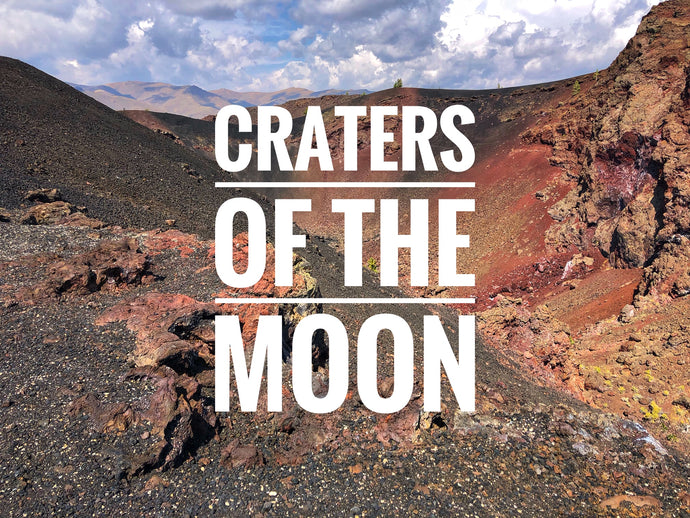 Quick Guide To Craters Of The Moon National Monument