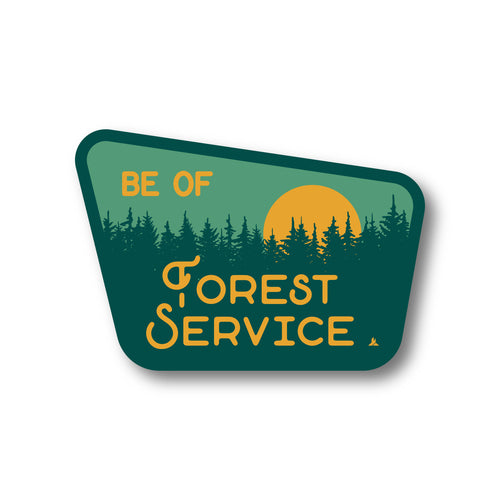 Be Of Forest Service Sticker