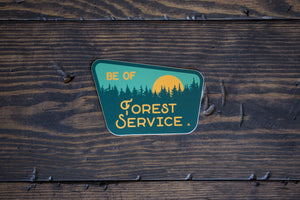 Be Of Forest Service Sticker