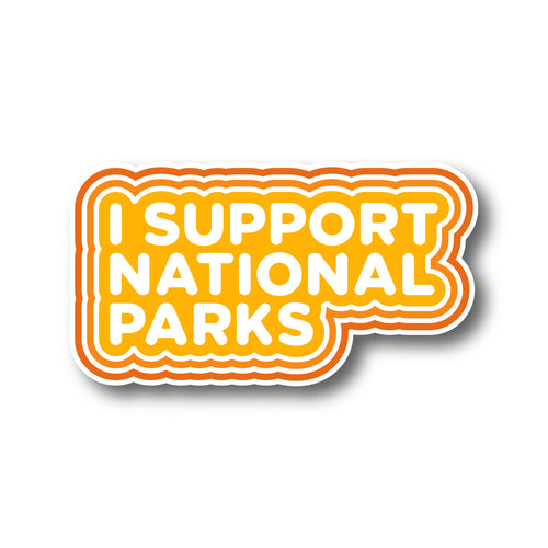 I Support National Parks