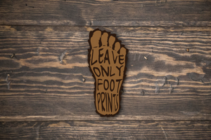 Leave Only Foot Prints Sasquatch Vinyl Sticker